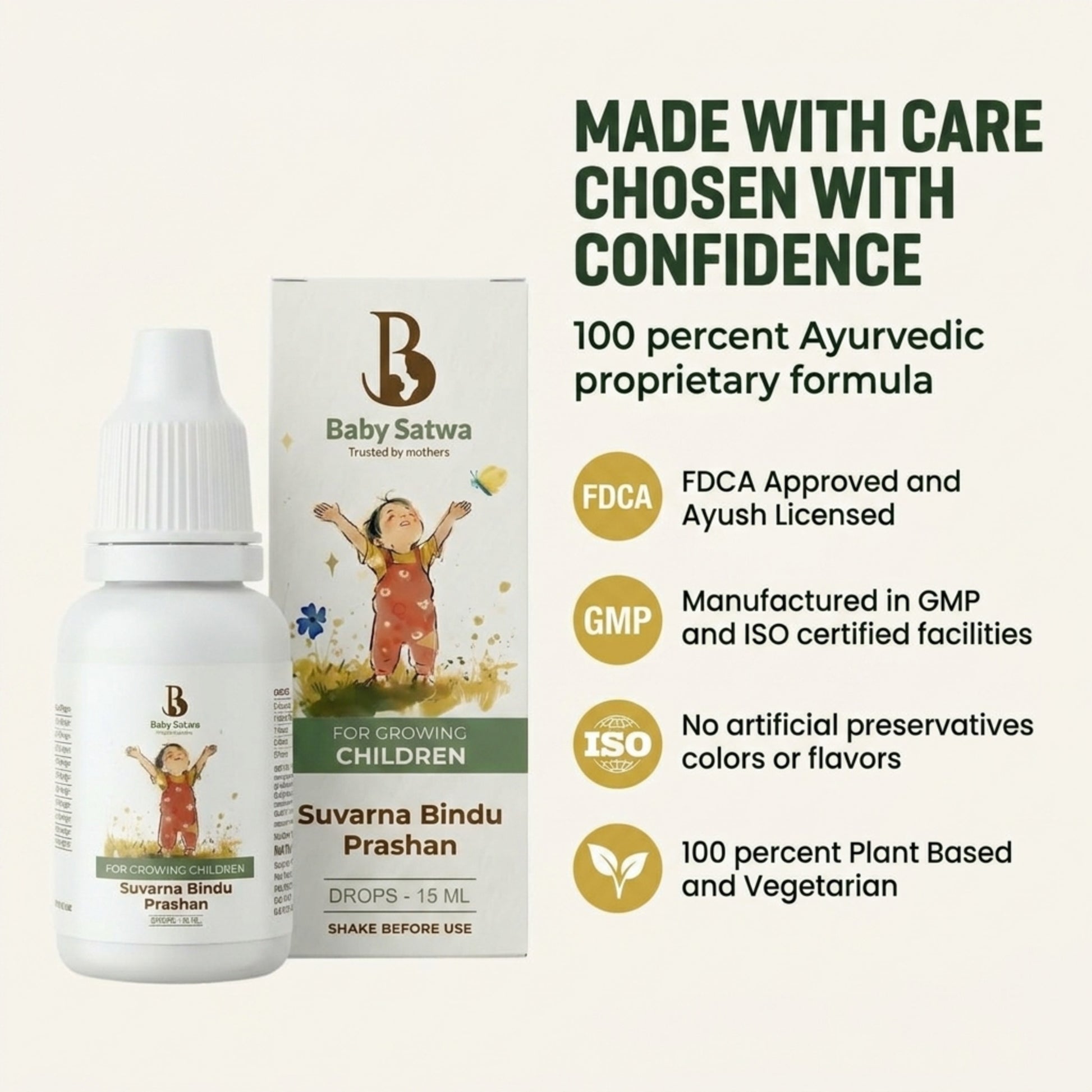 Baby Satwa Suvarna Bindu Prashan Drops for growing children featuring a 100% Ayurvedic proprietary formula, FDCA approved, Ayush licensed, GMP and ISO certified manufacturing, no artificial preservatives, colors or flavors, and a 100% plant-based vegetarian formulation.