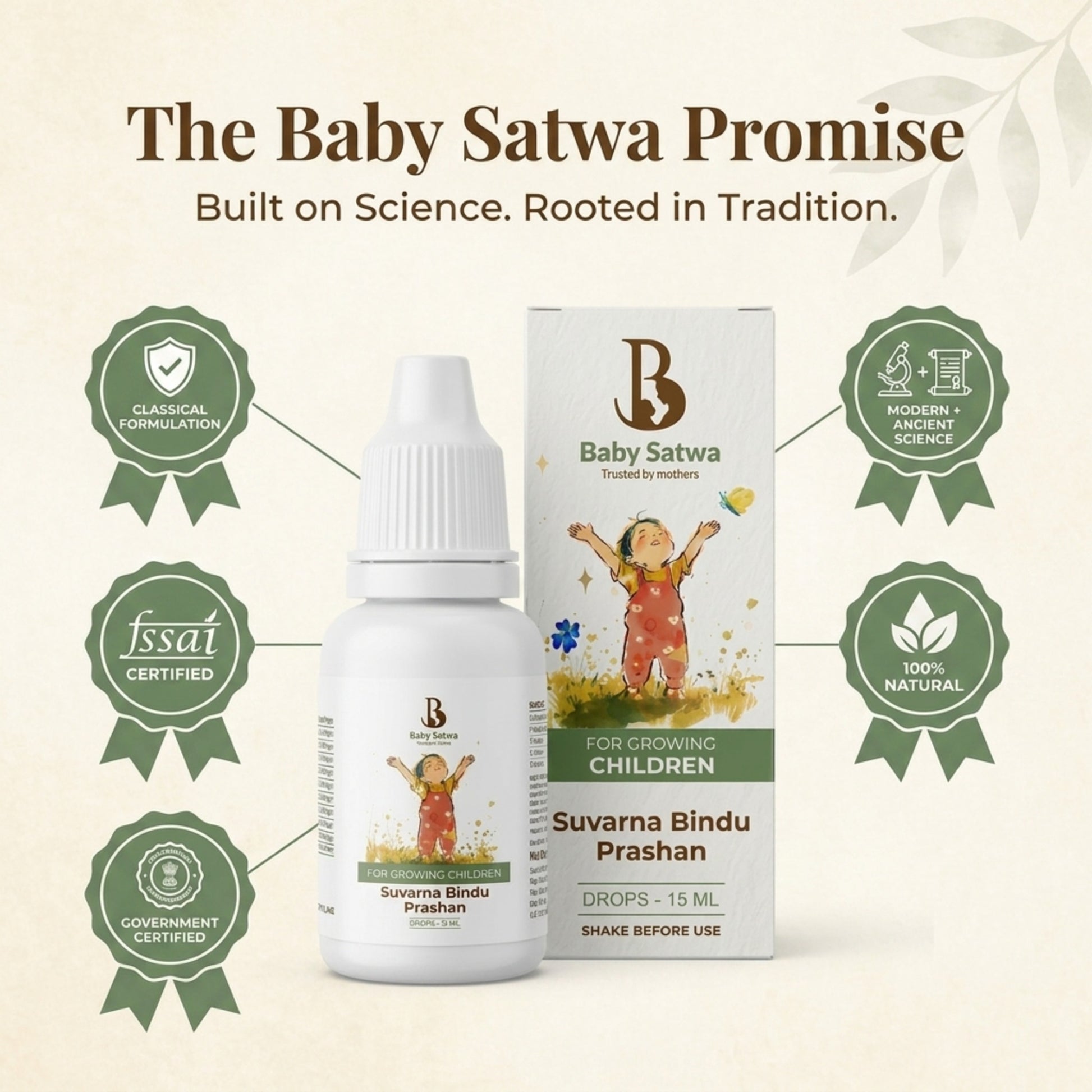 Baby Satwa Suvarna Bindu Prashan Drops for growing children with Classical Ayurvedic formulation, FSSAI certified, government certified, 100% natural, and built on modern and ancient science.