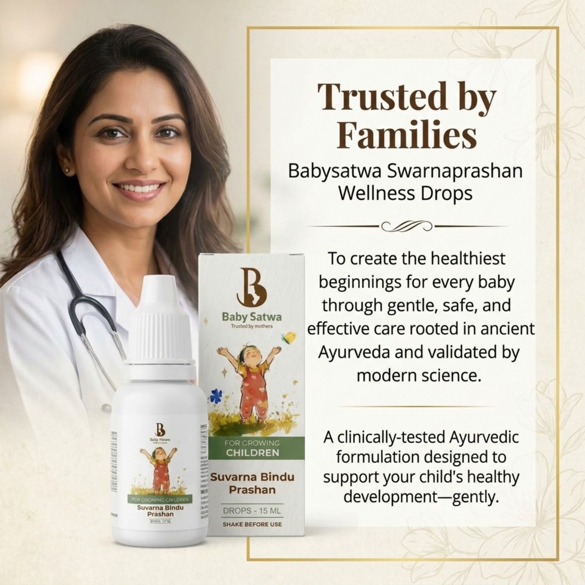 Baby Satwa Suvarna Bindu Prashan Wellness Drops  highlighting a clinically tested Ayurvedic formulation that combines traditional Ayurveda and modern science to support healthy growth and development in children.